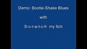 bootie-shake blues with bf girl sex scratch my itch - 